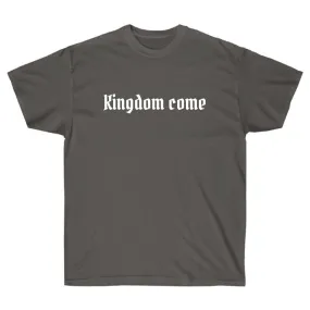 KINGDOM COME